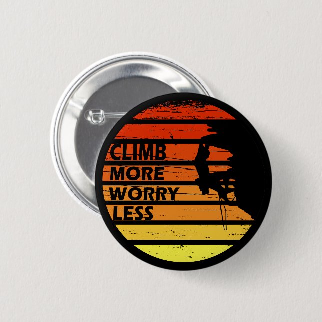 motivational quotes for climbers 6 cm round badge (Front & Back)