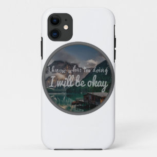 motivational quotes for positive vibes iPhone 11 case