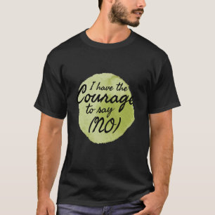 Motivational quotes for self love T-Shirt