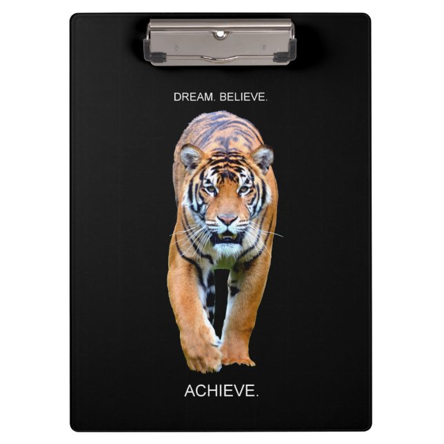 Motivational Quotes Tiger Dream Believe Achieve Clipboard (Front)
