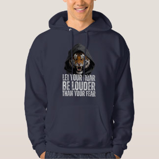 Motivational Roaring Tiger Courage Quote Hoodie
