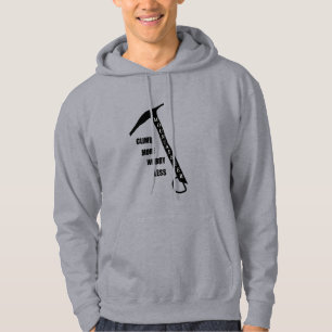 Motivational rock climbing  hoodie