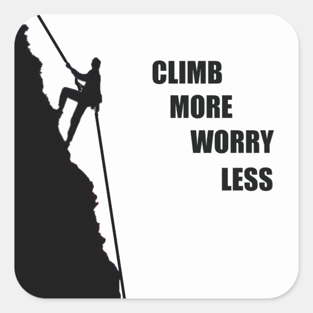 Motivational rock climbing rockclimbing saying square sticker (Front)