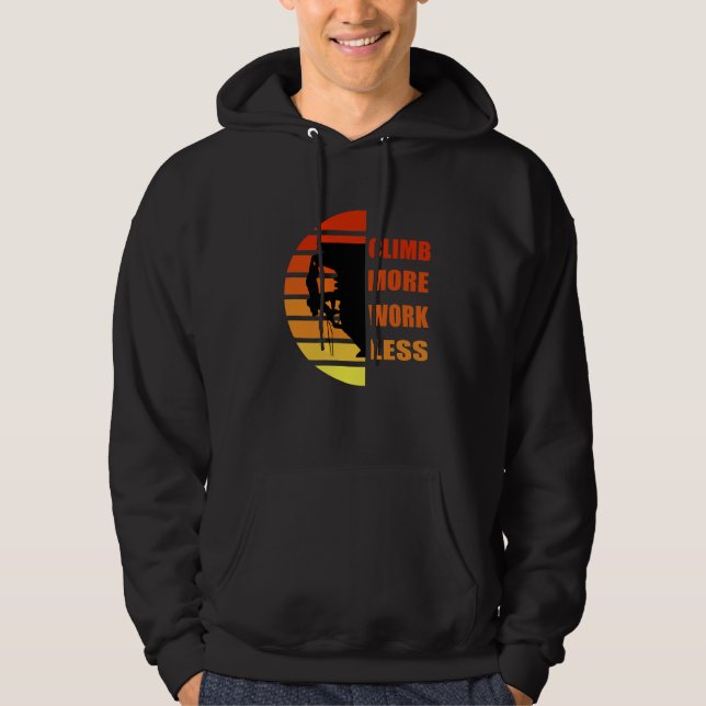 Motivational rock climbing saying hoodie (Front)