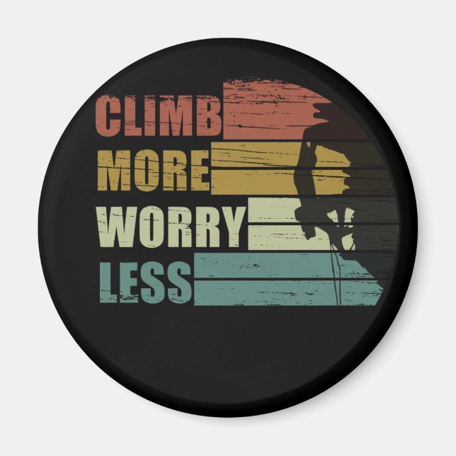 Motivational rock climbing saying magnet (Front)