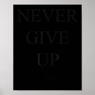 Motivational S- Never Give Up_1  Poster