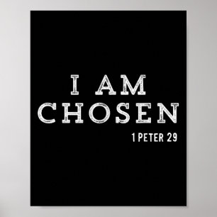 Motivational Saying Im The Chosen One Catholic Men Poster