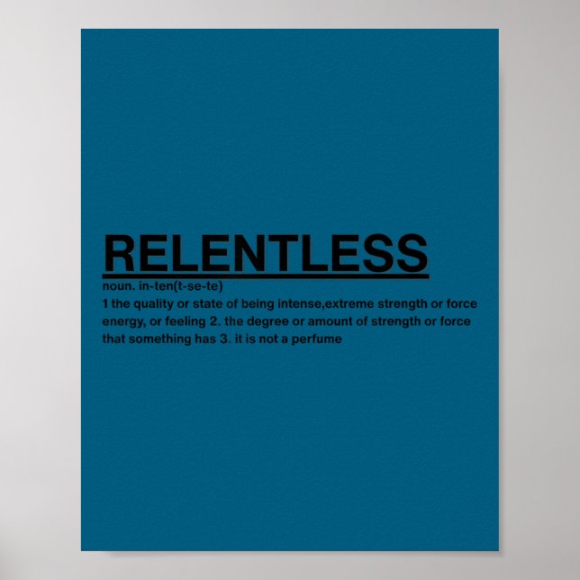 Motivational Sayings-relentless  Poster (Front)
