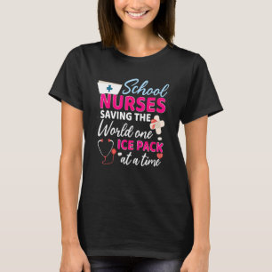 Motivational School Nurse Saving The World Rn Cna T-Shirt