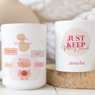 Motivational Self Care Quote Mental Health Tips  Coffee Mug