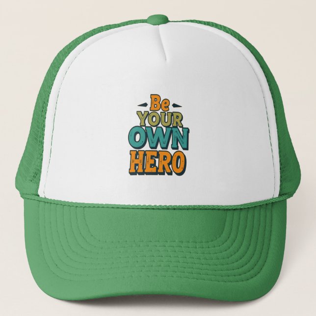 Motivational Self-Empowerment Quote Tee Trucker Hat (Front)