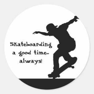 Motivational Skateboarding Quote Good Time Always Classic Round Sticker