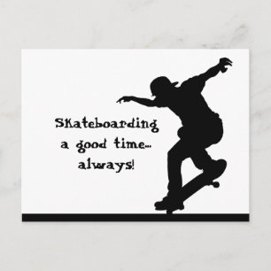 Motivational Skateboarding Quote Good Time Always Postcard