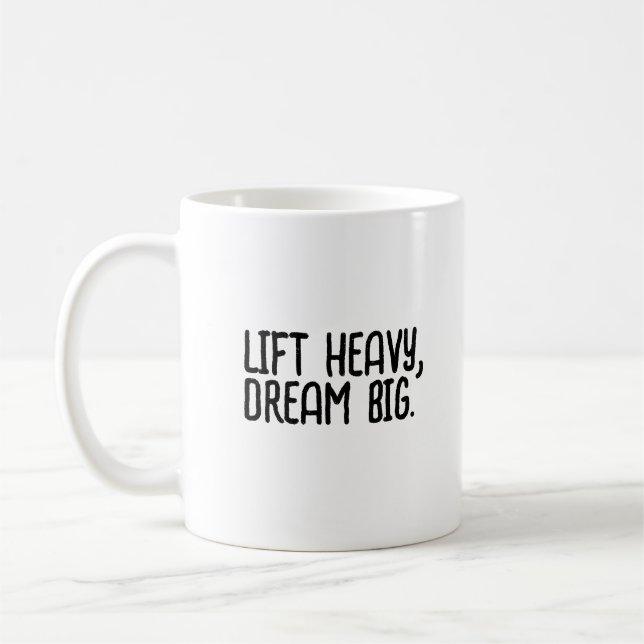 Motivational Slogan Coffee Mug (Left)