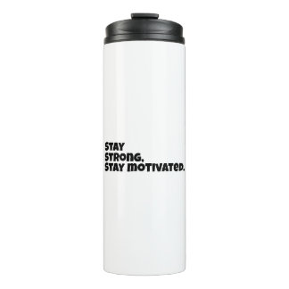 Motivational Slogan Thermal Tumbler