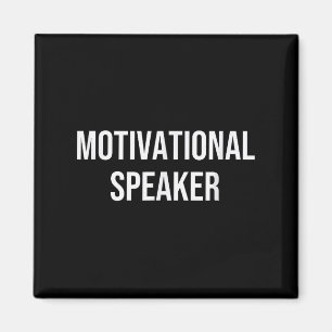 Motivational Speaker  Magnet