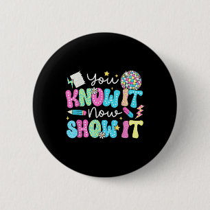 Motivational State Testing Test Day You Know It No 6 Cm Round Badge