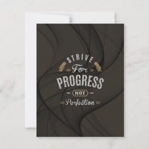 Motivational - Strive for progress
