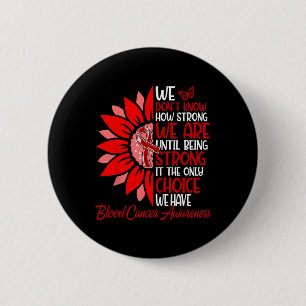 Motivational Sunflower Blood Cancer Awareness Men 6 Cm Round Badge