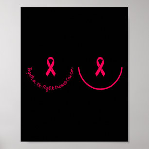 Motivational Support Breast Cancer Awareness Pink Poster