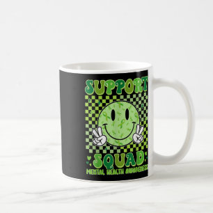 Motivational Support Squad Warrior Mental Health A Coffee Mug