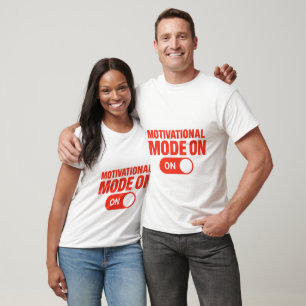 Motivational Switch On T-Shirt