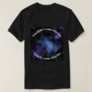 Motivational T-Shirt