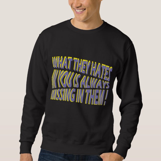 Motivational - T-Shirt Quote Sweatshirt (Front)