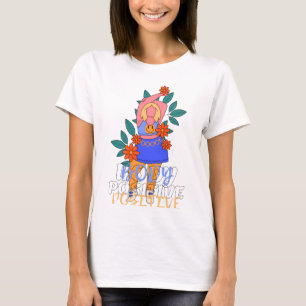 Motivational T-Shirt – Stay Positive Quote