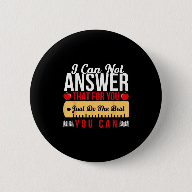 Motivational Teacher -state Testing Just Do The Be 6 Cm Round Badge (Front)