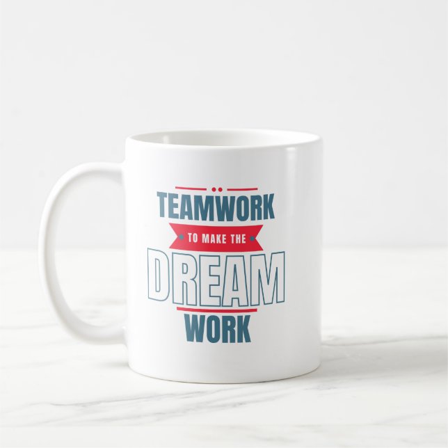 Motivational Teamwork Gift Office Supplies  Coffee Mug (Left)