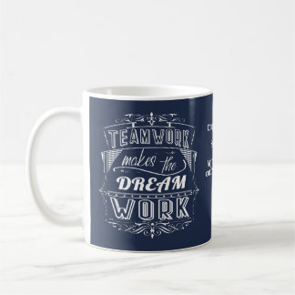 Motivational Teamwork Makes The Dream Work Company Coffee Mug