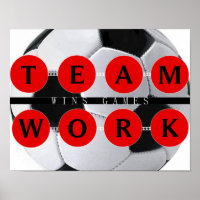 Motivational TEAMWORK Wins Games Soccer Poster