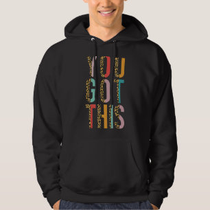 Motivational Testing Day Leopard For Teacher You G Hoodie