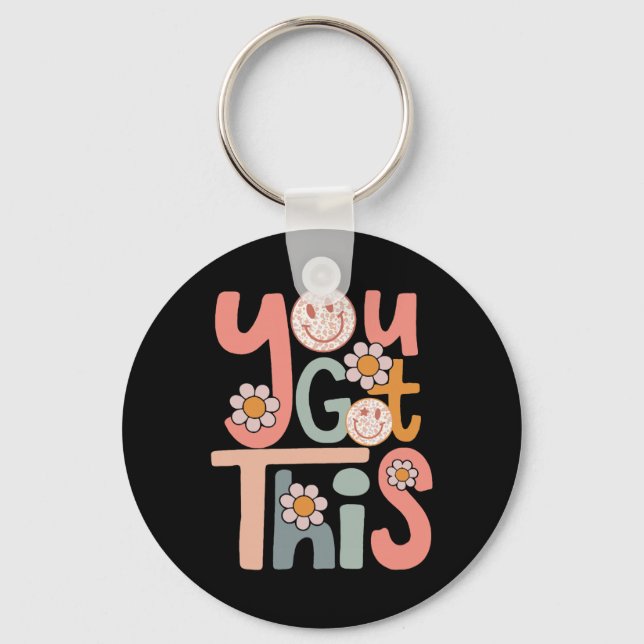 Motivational Testing Day Shirt Teacher Student You Key Ring (Front)