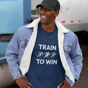 Motivational train to win T-Shirt