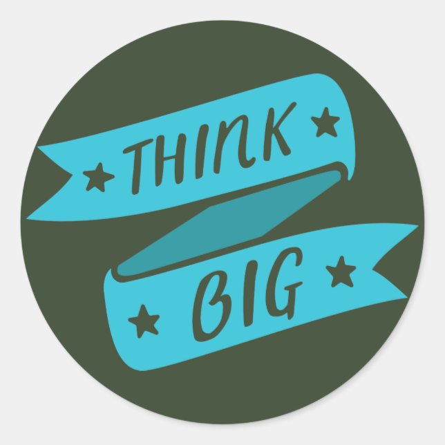 Motivational, trendy Think Big blue Classic Round Sticker (Front)
