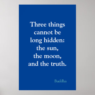 Motivational Truth Quote by Buddha Blue Colour Poster