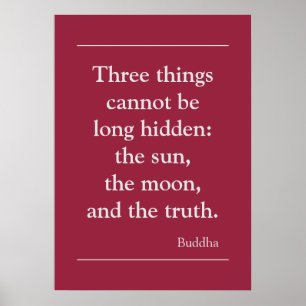 Motivational Truth Quote by Buddha Poster