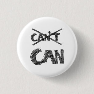 Motivational Typography Design – “I Can” Positive 3 Cm Round Badge