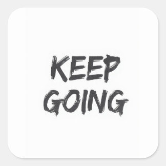 Motivational typography keep going paint stroke square sticker