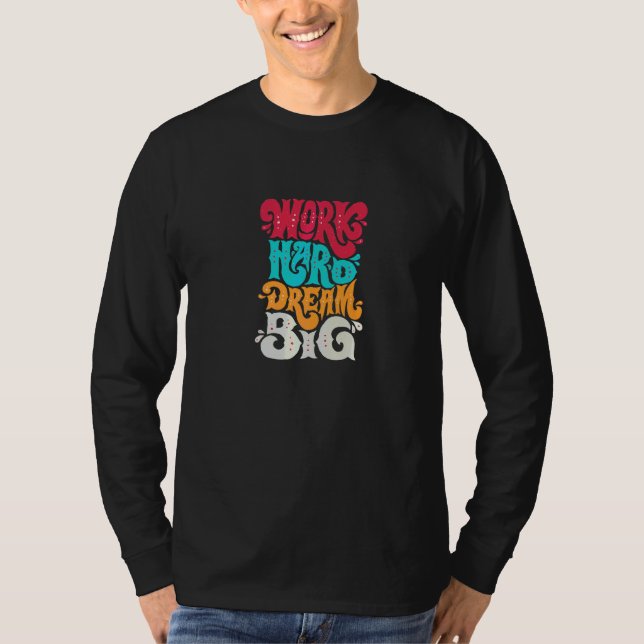Motivational Vector Lettering Poster T-Shirt (Front)