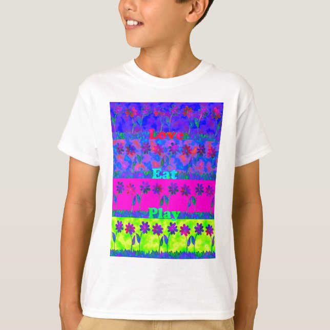 Motivational Vibrant "Eat Love & Play" Art Print T-Shirt (Front)