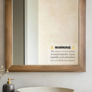 Motivational Warning Mirror - Positive Affirmation Window Cling