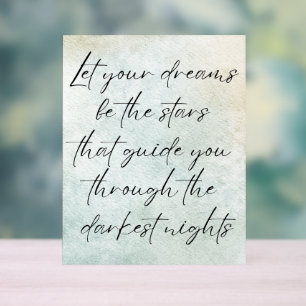 Motivational Watercolor Inspirational Quote  Acrylic Sign