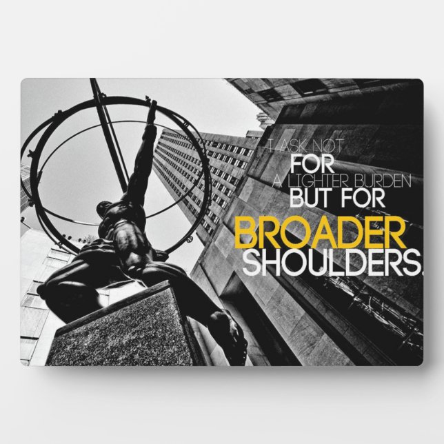 Motivational Words - Ask Not For Lighter Burden Plaque (Front)