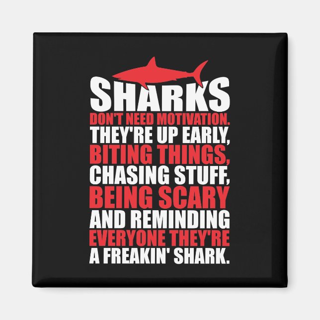 Motivational Words - Be A Shark Magnet (Front)