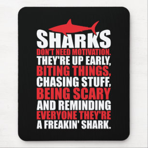 Motivational Words - Be A Shark Mouse Mat