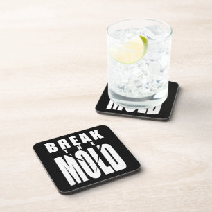 Motivational Words - Break The Mould Coaster