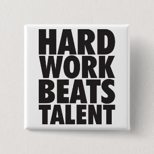 Motivational Words - Hard Work Beats Talent 15 Cm Square Badge